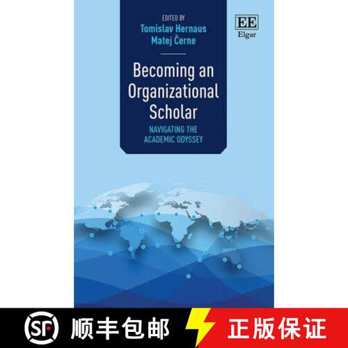 【3-4周达】Becoming an Organizational Scholar - Navigating the Academic Odyssey: Navigating the Acade... [9781803927510]
