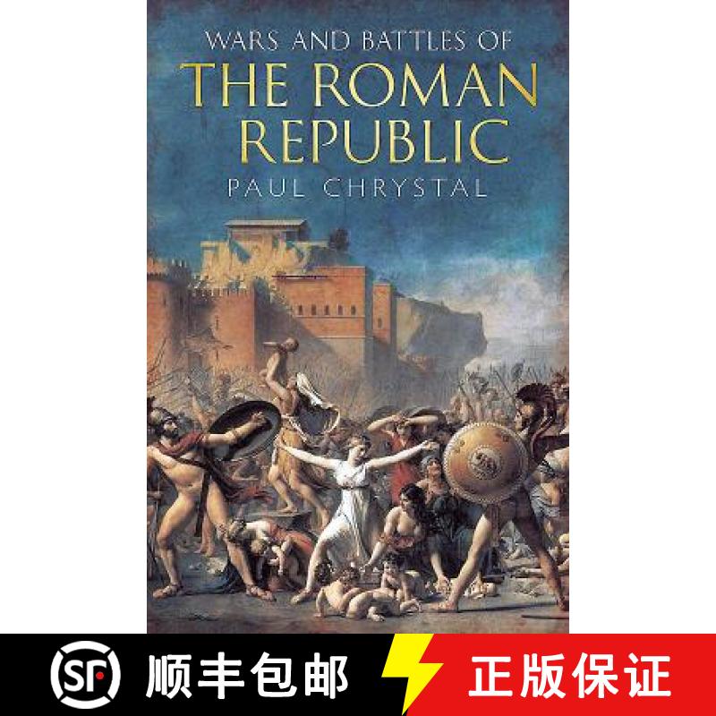 【3-4周达】Wars and Battles of the Roman Republic: The Military, Political and Social Fallout [9781781553053]
