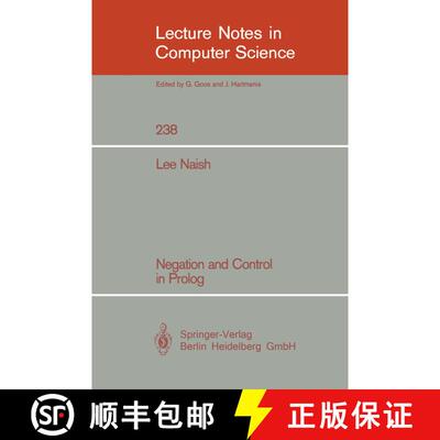 【3-4周达】Negation and Control in Prolog [9783540168157]