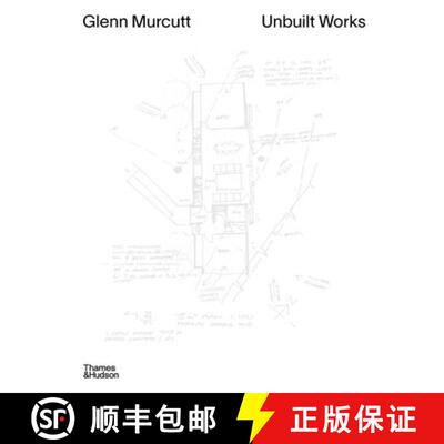 【3-4周达】Glenn Murcutt: Unbuilt Works [9781760764531]