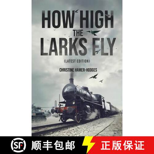 【3-4周达】How High the Larks Fly: The harrowing but true story of a young girl fighting to survive w... [9781964148847]