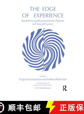 【3-4周达】The Edge of Experience: Borderline and Psychosomatic Patients in Clinical Practice [9780367327767]