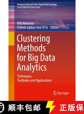 【3-4周达】Clustering Methods for Big Data Analytics : Techniques, Toolboxes and Applications [9783319978635]