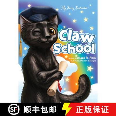 【3-4周达】Claw School: Heartwarming story that teaches kids about the law and to follow their dreams... [9798988928409]