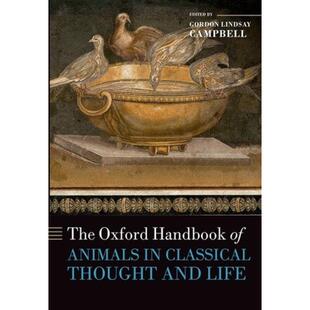 The Classical Animals Handbook 动物手册 预订 Oxford 9780199589425 牛津古典思想和生活中 Life Thought and