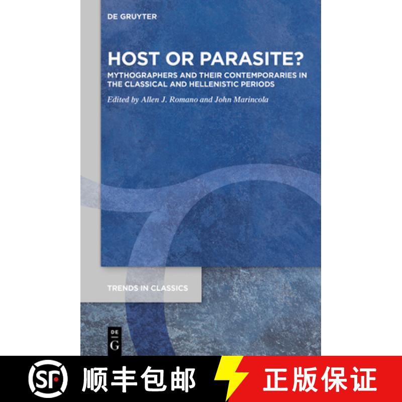 预订 Host or Parasite?: Mythographers and Their Contemporaries in the Classical and Hellenistic Periods [9783110672794]