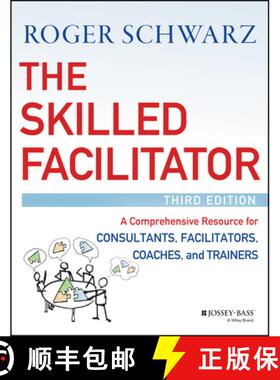 【3-4周达】The Skilled Facilitator: A Comprehensive Resource For Consultants, Facilitators, Coaches, ... [9781119064398]