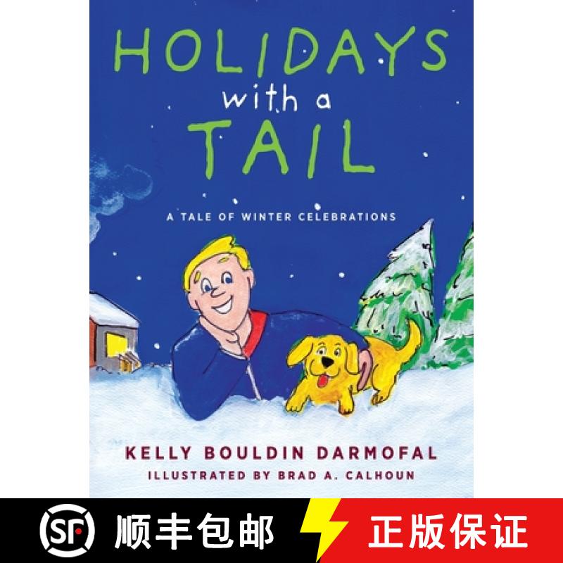 【2-3周达】Holidays with a Tail: A Tale of Winter Celebrations [9781615996155]