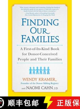 【3-4周达】Finding Our Families: A First-of-Its-Kind Book for Donor-Conceived People and Their Families [9781583335260]