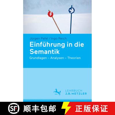 【3-4周达】Einführung in die Semantik: Grundlagen – Analysen – Theorien (2-farbig) [9783476024558]