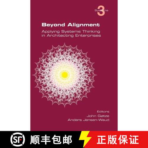 【3-4周达】Beyond Alignment: Applying Systems Thinking in Architecting Enterprises [9781848901162]