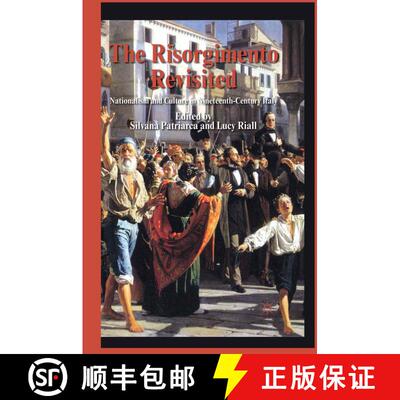 【3-4周达】The Risorgimento Revisited : Nationalism and Culture in Nineteenth-Century Italy (1st ed. ... [9781349320332]