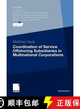 【3-4周达】Coordination of Service Offshoring Subsidiaries in Multinational Corporations [9783834919281]