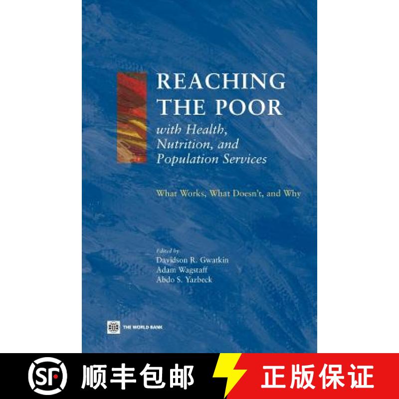 预订 Reaching the Poor with Health, Nutrition, and Population Services: What Works, What Doesn't, and... [9780821359617]