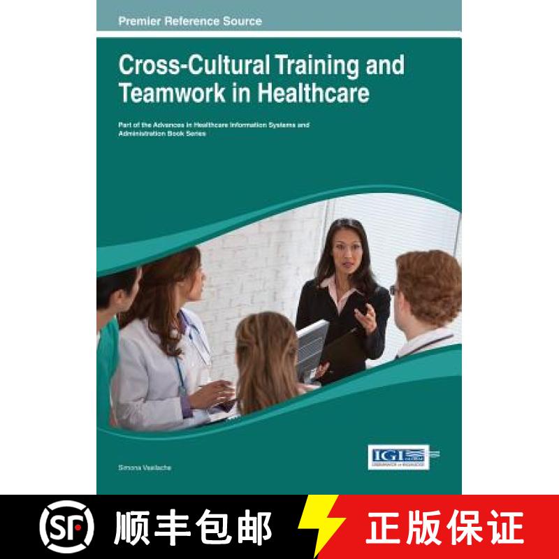 【4周达】Cross-Cultural Training and Teamwork in Healthcare [9781466643253]
