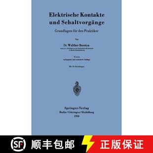 【3-4周达】Elektrische Kontakte und Schaltvorgänge: Grundlagen für den Praktiker (4. Auflage 1956) [9783540019992]