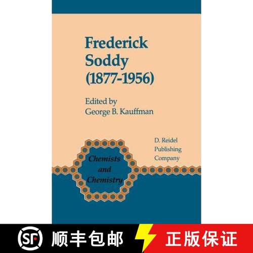 【3-4周达】Frederick Soddy (1877-1956): Early Pioneer in Radiochemistry [9789401088398]
