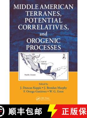 【3-4周达】Middle American Terranes, Potential Correlatives, and Orogenic Processes [9781420073706]