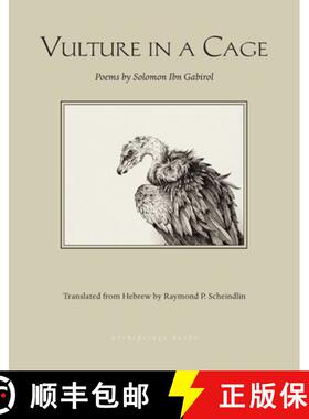 【3-4周达】Vulture in a Cage: Poems by Solomon Ibn Gabirol [9780914671558]