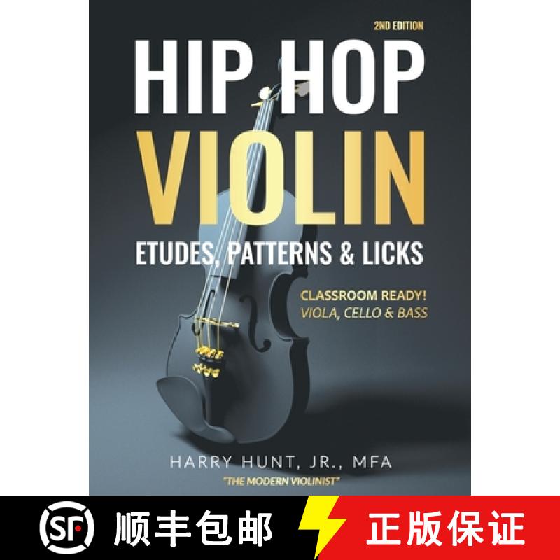 【2-3周达】Hip Hop Violin Etudes, Patterns, & Licks: Classroom Ready! Viola, Cello & Bass [9781954127395]