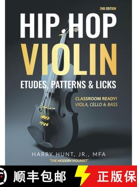 【3-4周达】Hip Hop Violin Etudes, Patterns, & Licks: Classroom Ready! Viola, Cello & Bass [9781954127395]