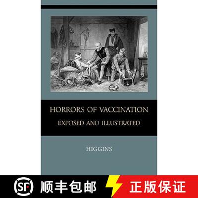 【3-4周达】Horrors of  Vaccination Exposed  and  Illustrated [9781578988426]