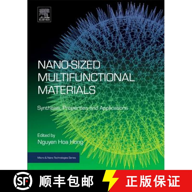 【3-4周达】Nano-Sized Multifunctional Materials: Synthesis, Properties and Applications [9780128139349]