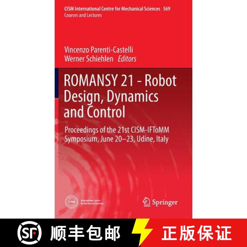 【3-4周达】ROMANSY 21 - Robot Design, Dynamics and Control : Proceedings of the 21st CISM-IFToMM Symp... [9783319337135]