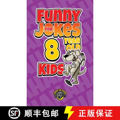 【3-4周达】精装 Funny Jokes for 8 Year Old Kids: 100+ Crazy Jokes That Will Make You Laugh Out Loud! [9781953884312]