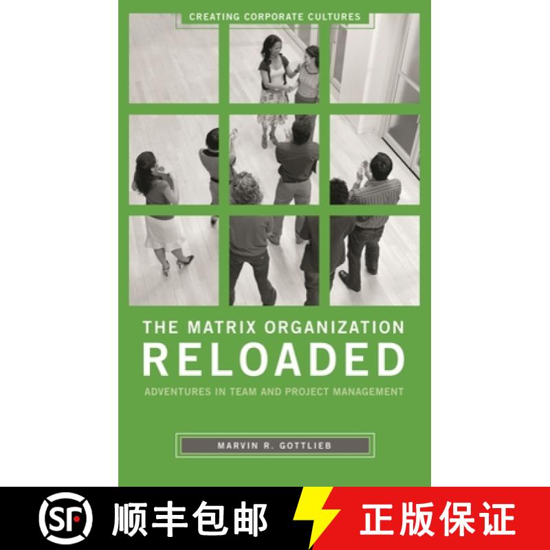 【3-4周达】The Matrix Organization Reloaded: Adventures in Team and Project Management [9780275991333]