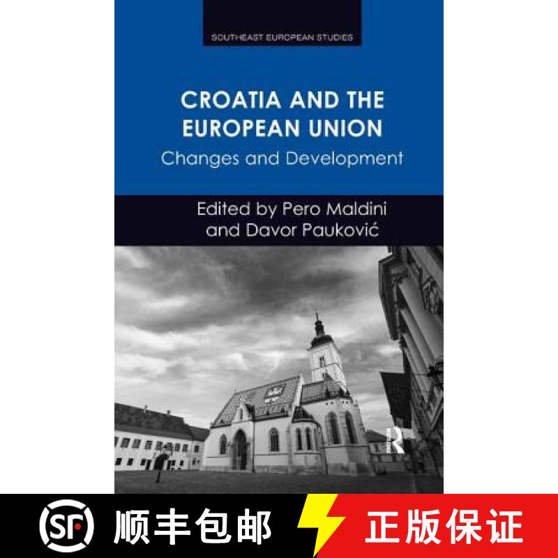 【3-4周达】Croatia and the European Union: Changes and Development [9781138576537]