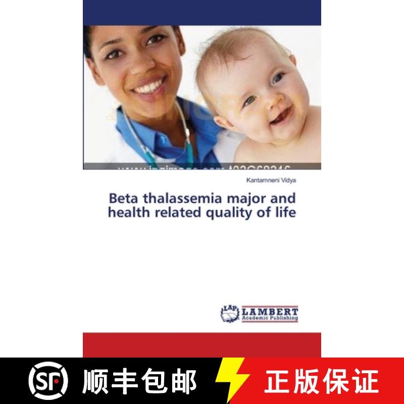 预订 Beta thalassemia major and health related quality of life [9783659393754]