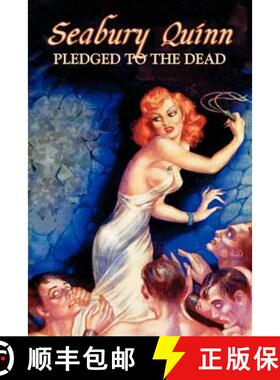 【3-4周达】Pledged to the Dead by Seabury Quinn, Fiction, Fantasy, Horror [9781606645376]