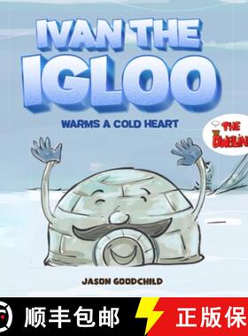 【3-4周达】Ivan the Igloo: Warms a Cold Heart [9781915411082]