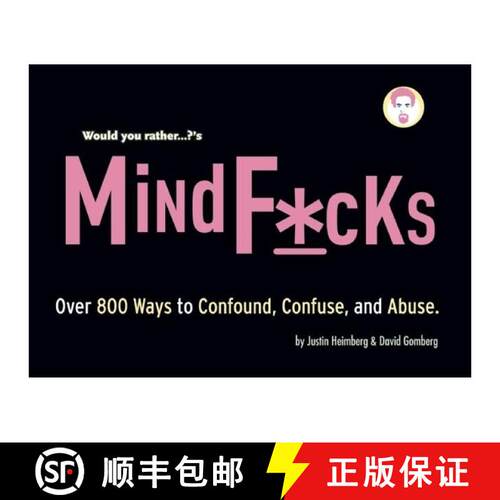 【3-4周达】Would You Rather...?'s Mindf*cks : Over 300 Ways to Confound, Confuse, and Abuse [9781934734018]