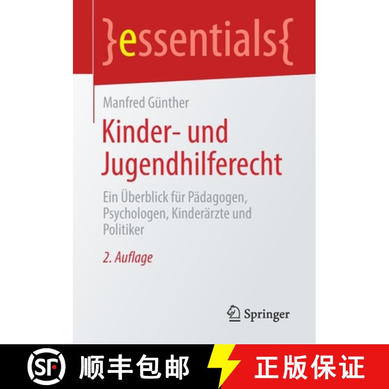 【4周达】Kinder- und Jugendhilferecht : Ein Überblick für Pädagogen, Psychologen, Kinderärzte und... [9783658352233]