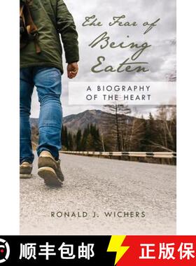 【3-4周达】The Fear of Being Eaten: A Biography of the Heart [9780998578194]