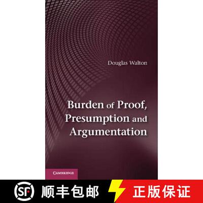 【3-4周达】CBG Burden of Proof, Presumption and Argumentation [9781107678828]