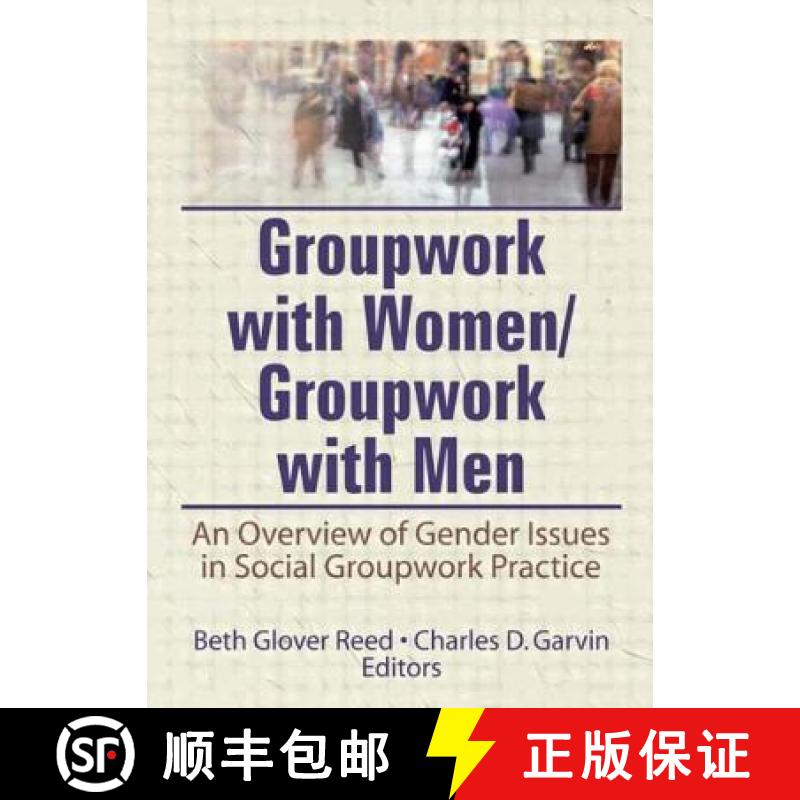 【3-4周达】Groupwork With Women/Groupwork With Men : An Overview of Gender Issues in Social Groupwork... [9780866562744]