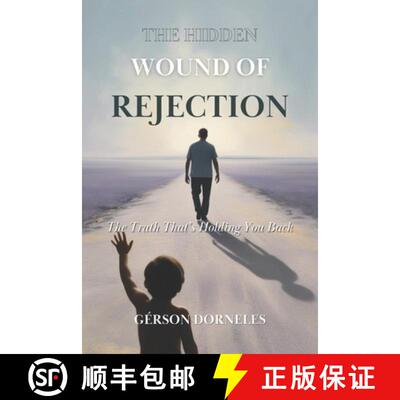 【3-4周达】The Hidden Wound of Rejection: The Truth That's Holding You Back [9786501386362]