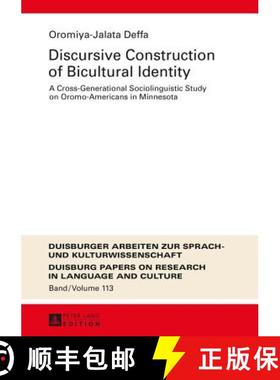 【3-4周达】Discursive Construction of Bicultural Identity : A Cross-Generational Sociolinguistic Stud... [9783631673126]