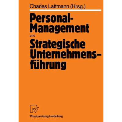 【4周达】Personal-Management Und Strategische Unternehmensführung [9783662008065]