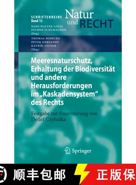 【3-4周达】Meeresnaturschutz, Erhaltung Der Biodiversit t Und Andere Herausforderungen Im kaskadensys... [9783642111525]