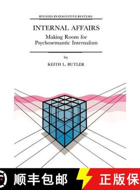 【3-4周达】Internal Affairs : Making Room for Psychosemantic Internalism [9789048151042]