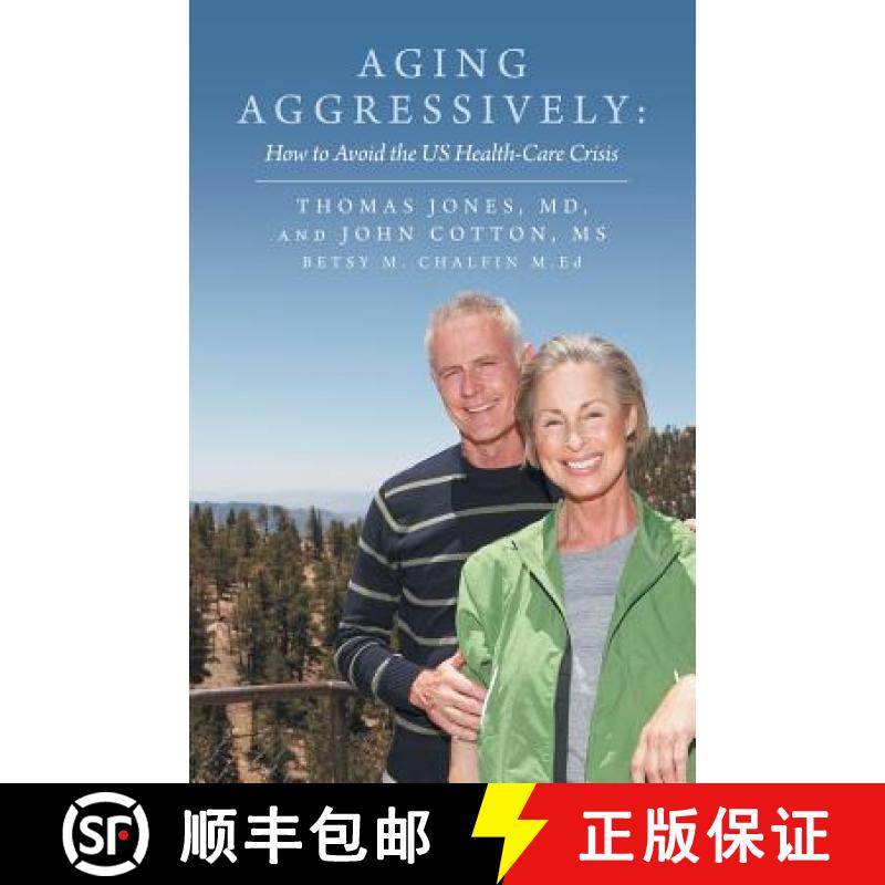 【2-3周达】Aging Aggressively: How to Avoid the Us Health-Care Crisis [9781452586601]