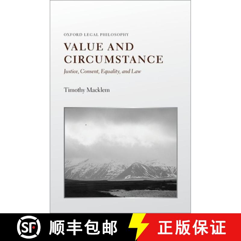 【3-4周达】Value and Circumstance: Justice, Consent, Equality, and Law [9780198948575]