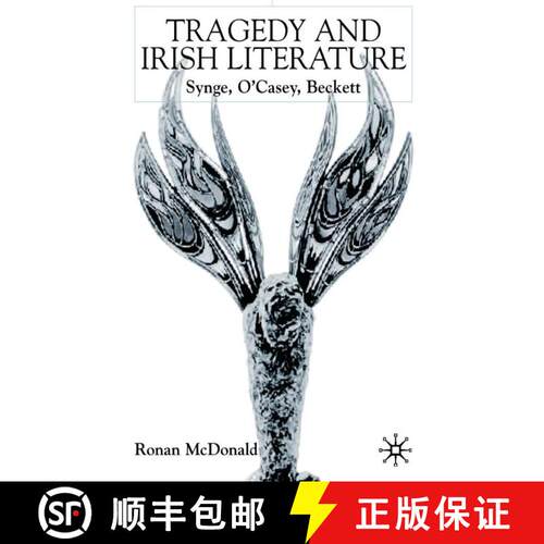 【3-4周达】精装 Tragedy and Irish Literature: Synge, O'Casey, Beckett [9780333923931]