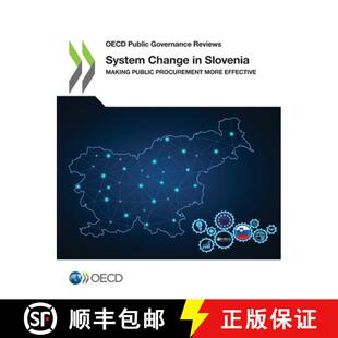 【3-4周达】OECD Public Governance Reviews System Change in Slovenia Making Public Procurement More Ef... [9789264776111]