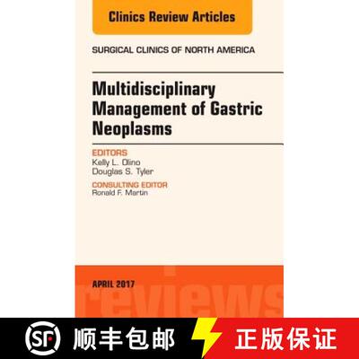 【3-4周达】精装 Multidisciplinary Management of Gastric Neoplasms, an Issue of Surgical Clinics: Volu... [9780323524339]