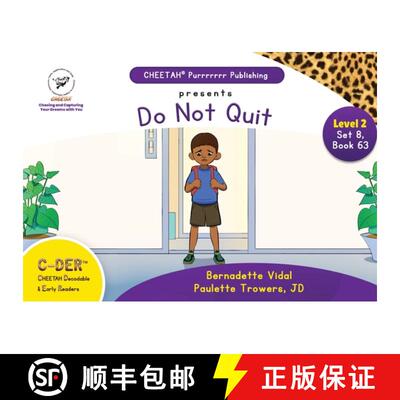 【3-4周达】C-DER (Cheetah Decodable & Early Readers) Set 8, Book 63, Do Not Quit [9798330336289]